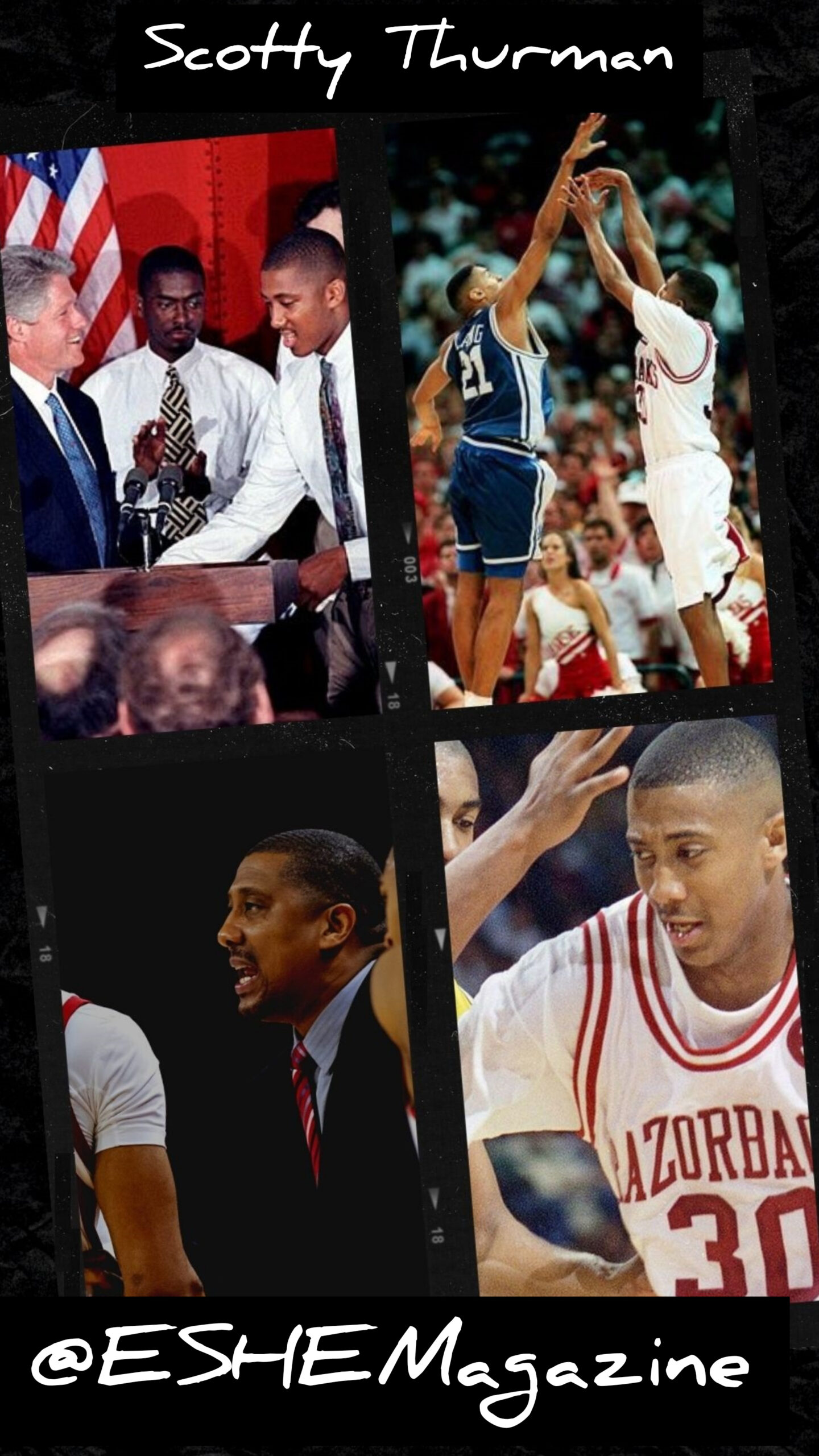 Arkansas Razorback, SEC And NCAA Basketball Legend Scotty Thurman Talks About His Life, Career, Coach Nolan Richardson And How He’s Been Able To Coach And Mentor Young Men On And Off The Court